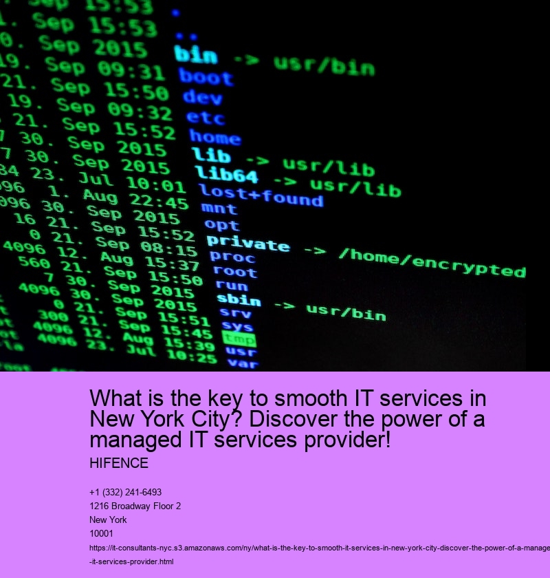 What is the key to smooth IT support in New york city City?