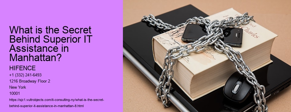 What is the Secret Behind Superior IT Assistance in Manhattan?