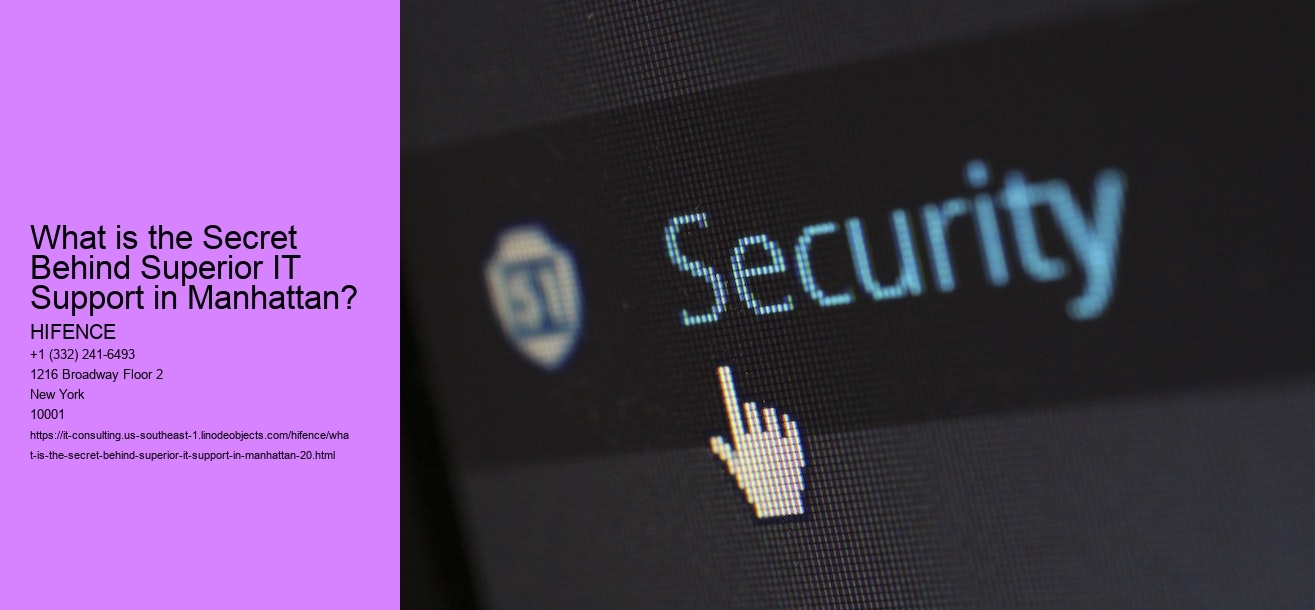 What is the Secret Behind Superior IT Support in Manhattan?