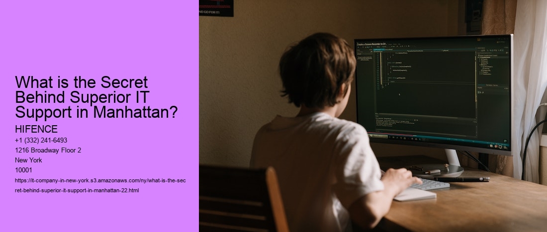 What is the Secret Behind Superior IT Support in Manhattan?