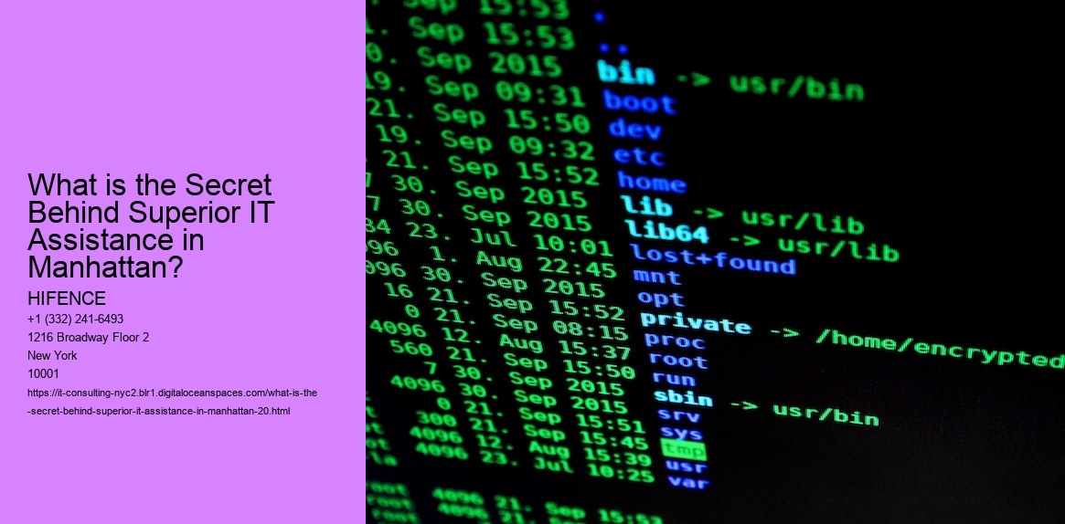 What is the Secret Behind Superior IT Assistance in Manhattan?