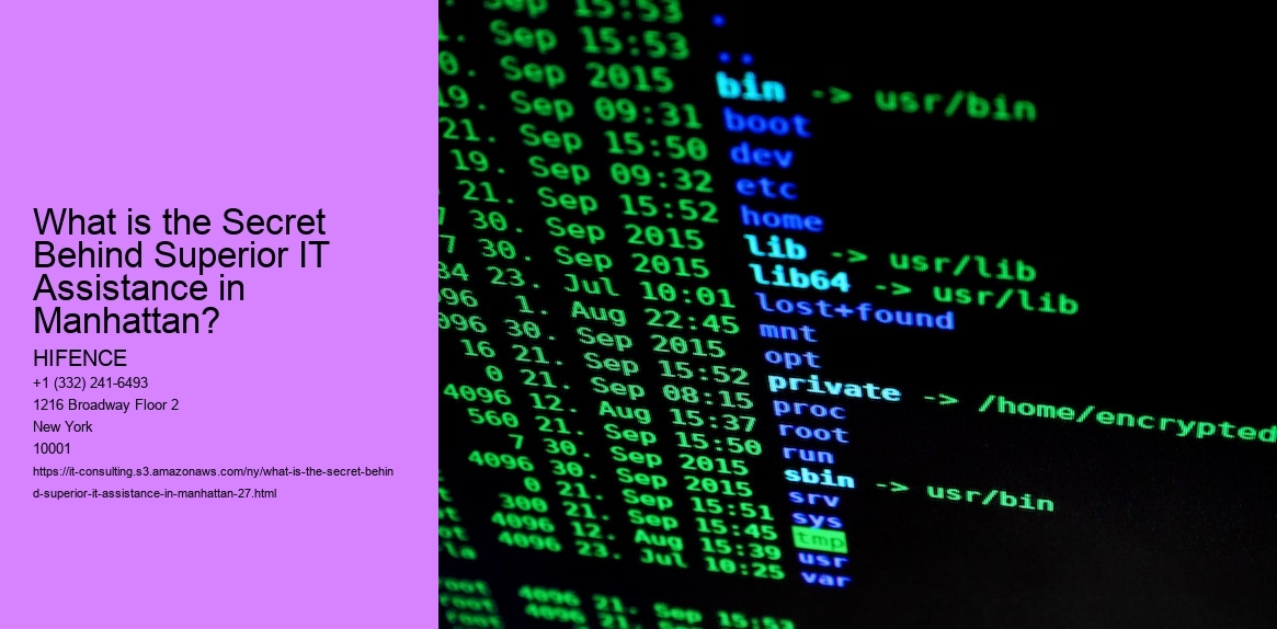 What is the Secret Behind Superior IT Assistance in Manhattan?