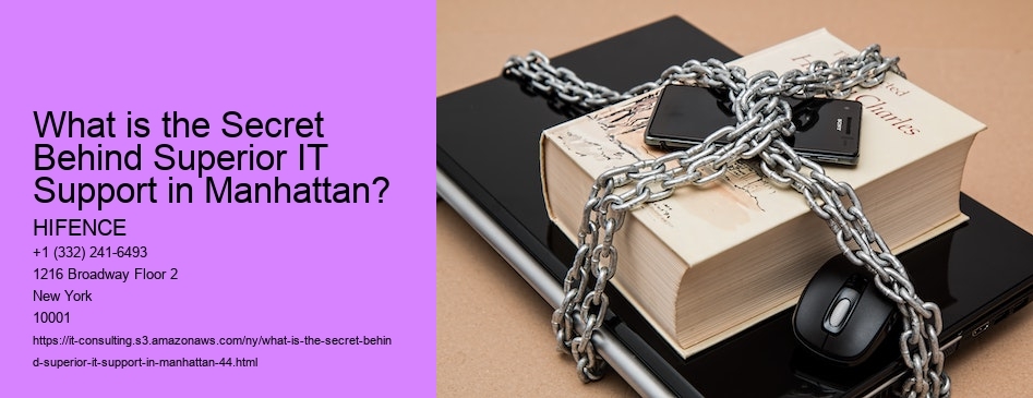 What is the Secret Behind Superior IT Support in Manhattan?