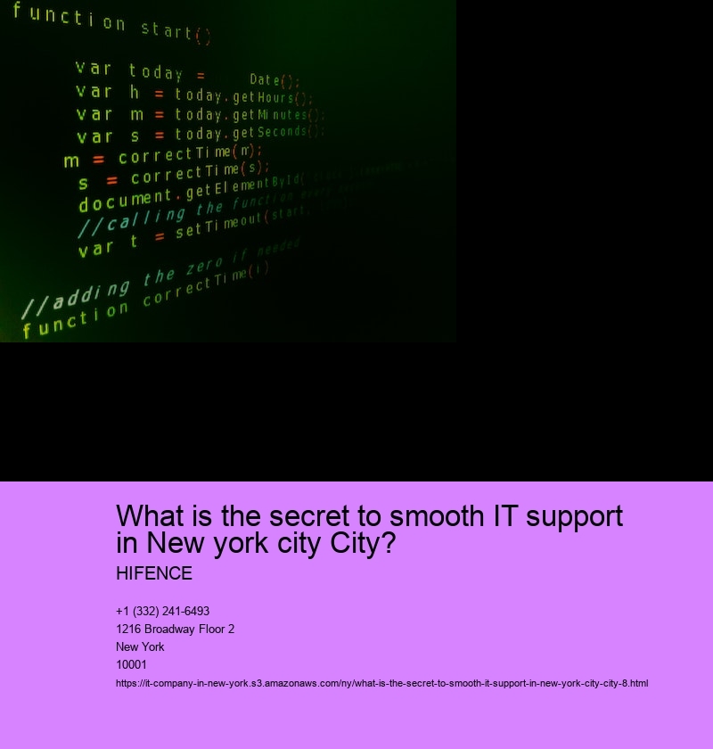 What is the secret to smooth IT support in New york city City?