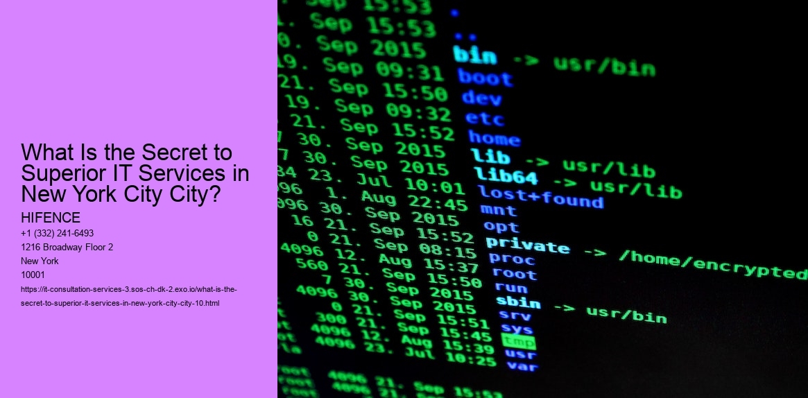 What Is the Secret to Superior IT Services in New York City City?