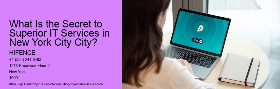 What Is the Secret to Superior IT Services in New York City City?