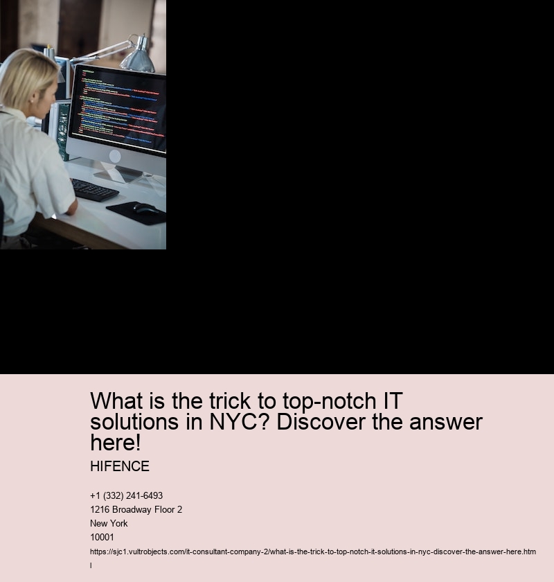 What is the trick to smooth IT support in New york city City?